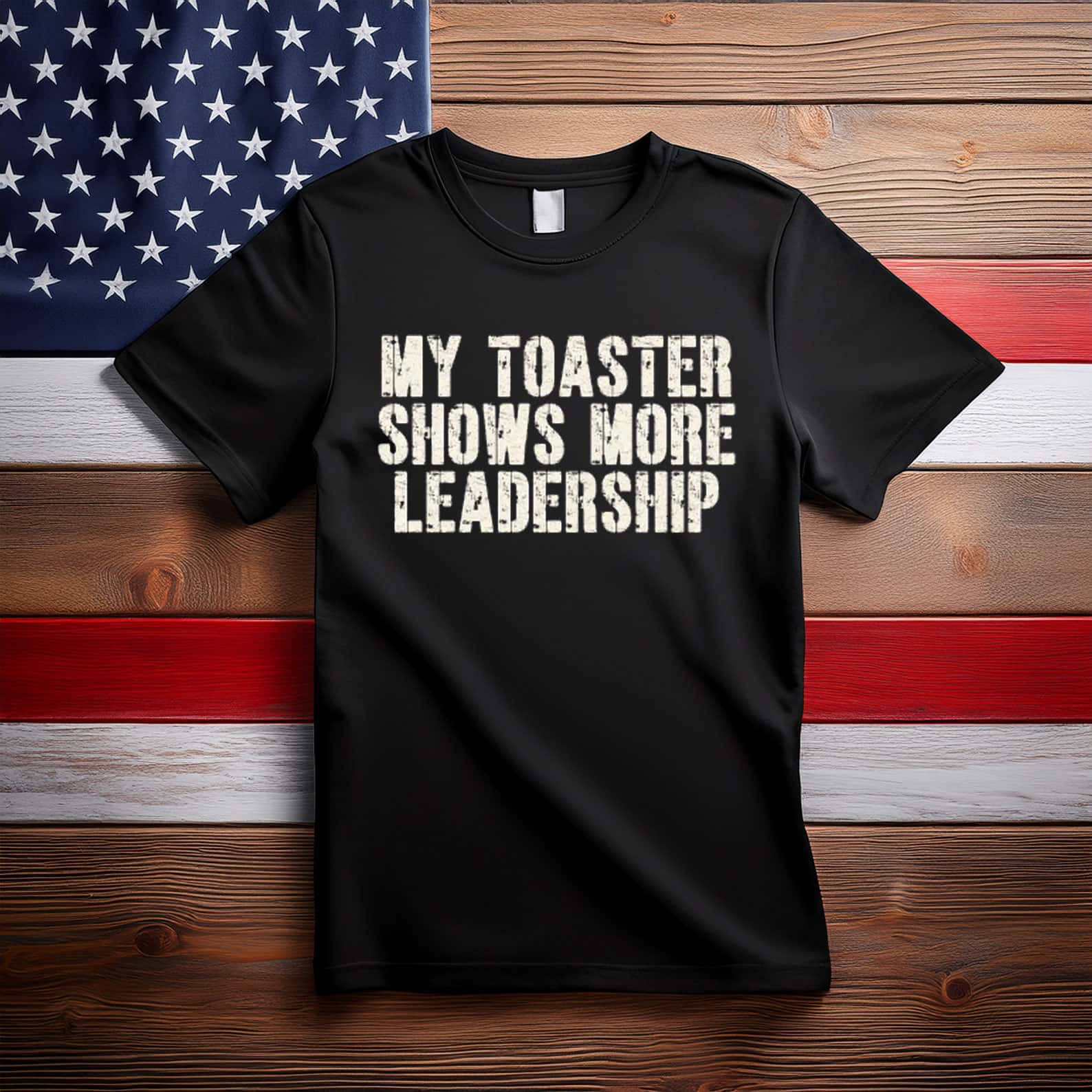 My Toaster Shows More Leadership Anti Trump Shirt