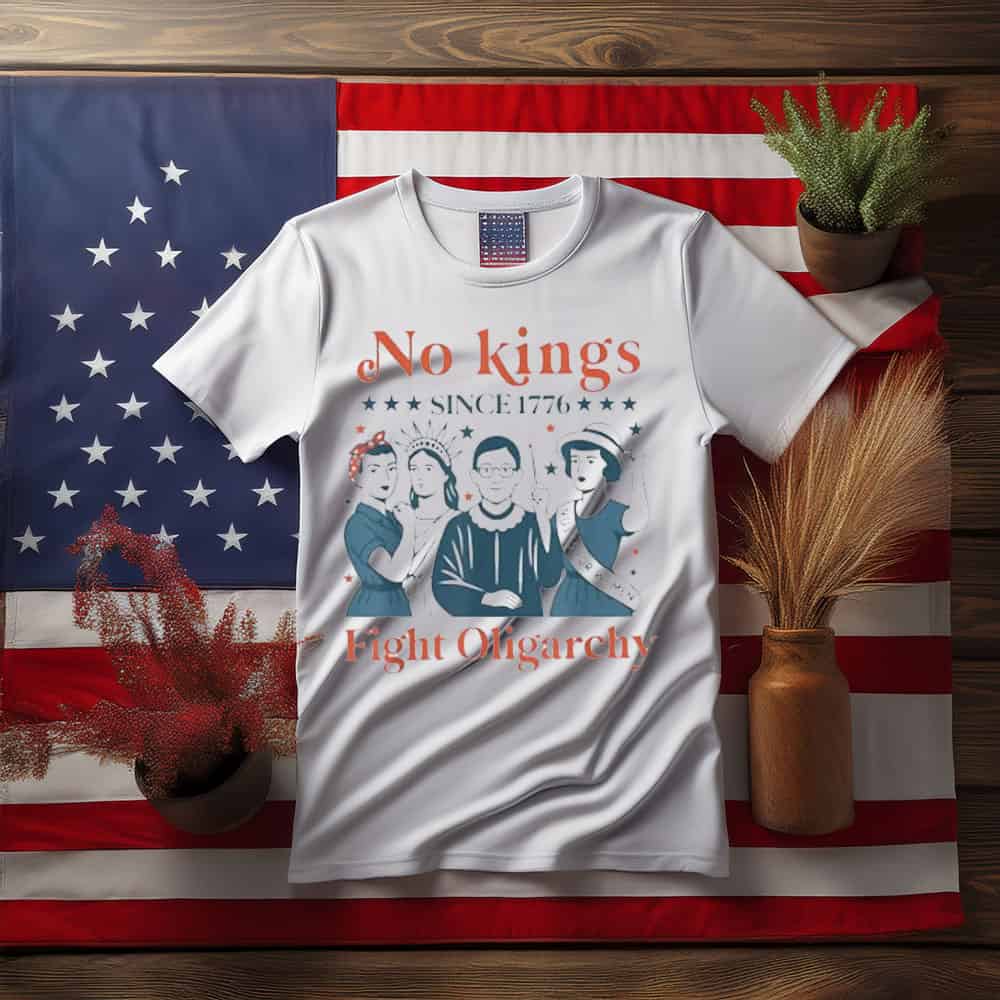 No Kings Fight Oligarchy Feminist Patriot July 4th T-Shirt