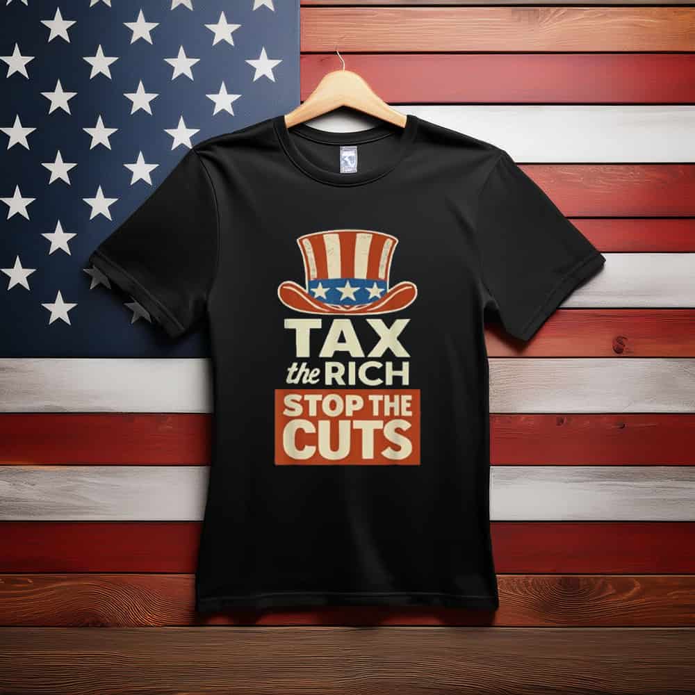 Tax The Rich Stop The Cuts Fight Oligarchy Resist Protest T-Shirt