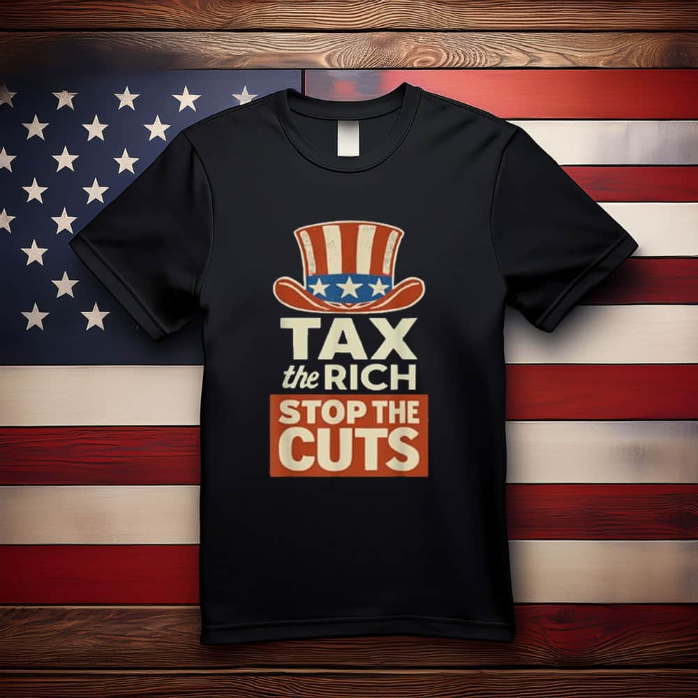 Tax The Rich Stop The Cuts Fight Oligarchy Resist Protest T-Shirt