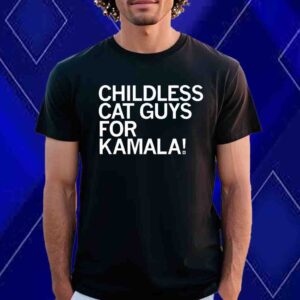 Childless Cat Guys For Kamala Shirt