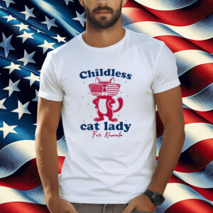 Childless Cat Ladies For Kamala 2024 Funny 2024 Election Shirts