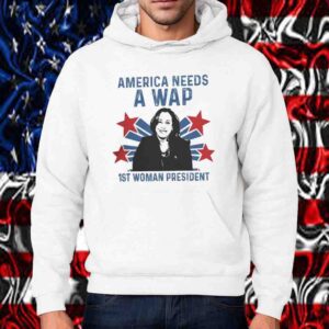 America A Needs 1st Woman President Shirt