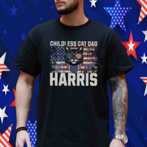 Childless Cat Dad for Kamala Harris Shirt