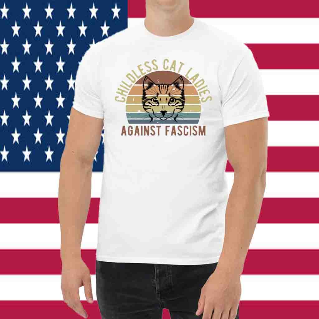 Childless Cat Ladies Against Facisim Shirt