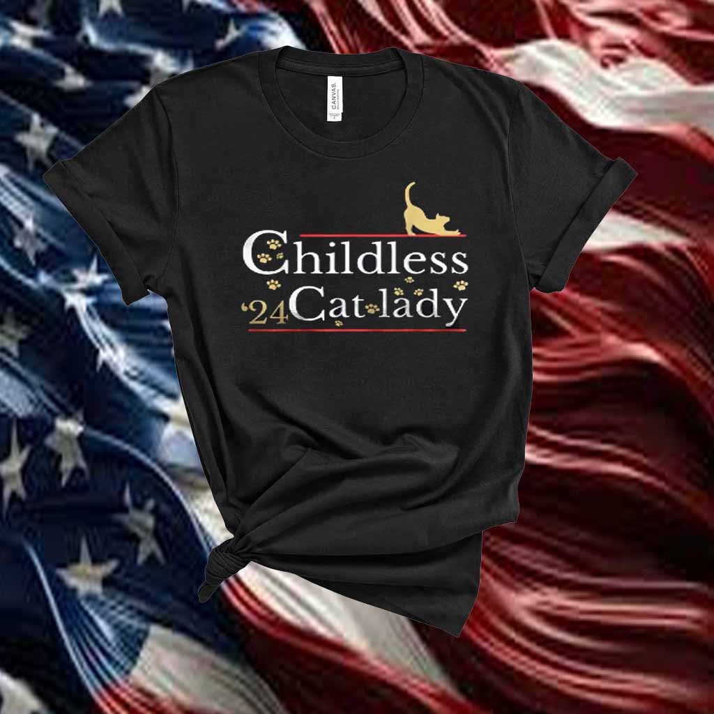 Childless Cat Lady Shirt, Against Fascism Shirt, Childless Cat Lady For Kamala Shirt