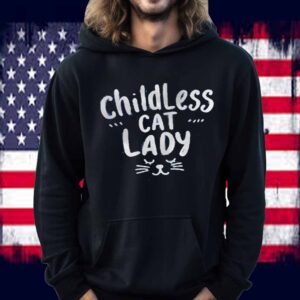 Childless Cat Lady Tshirt, Election 2024, Political Shirt
