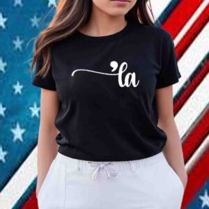Comma La Shirt, Kamala T-Shirt