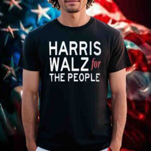 Harris Walz For The People Kamala Harris Tim Walz President Election Merch 2024 Tee Shirt