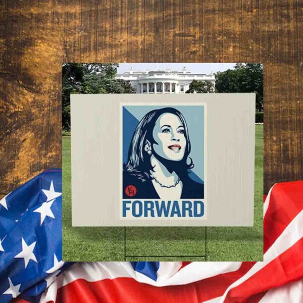 Kamala Forward 2024 Yard Sign