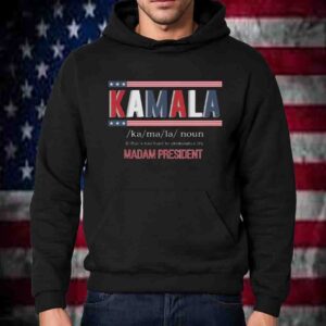 Kamala If That's Too Hard To Pronounce Try Madam President Shirt