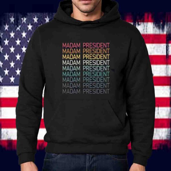 Madam President Kamala Harris Shirt