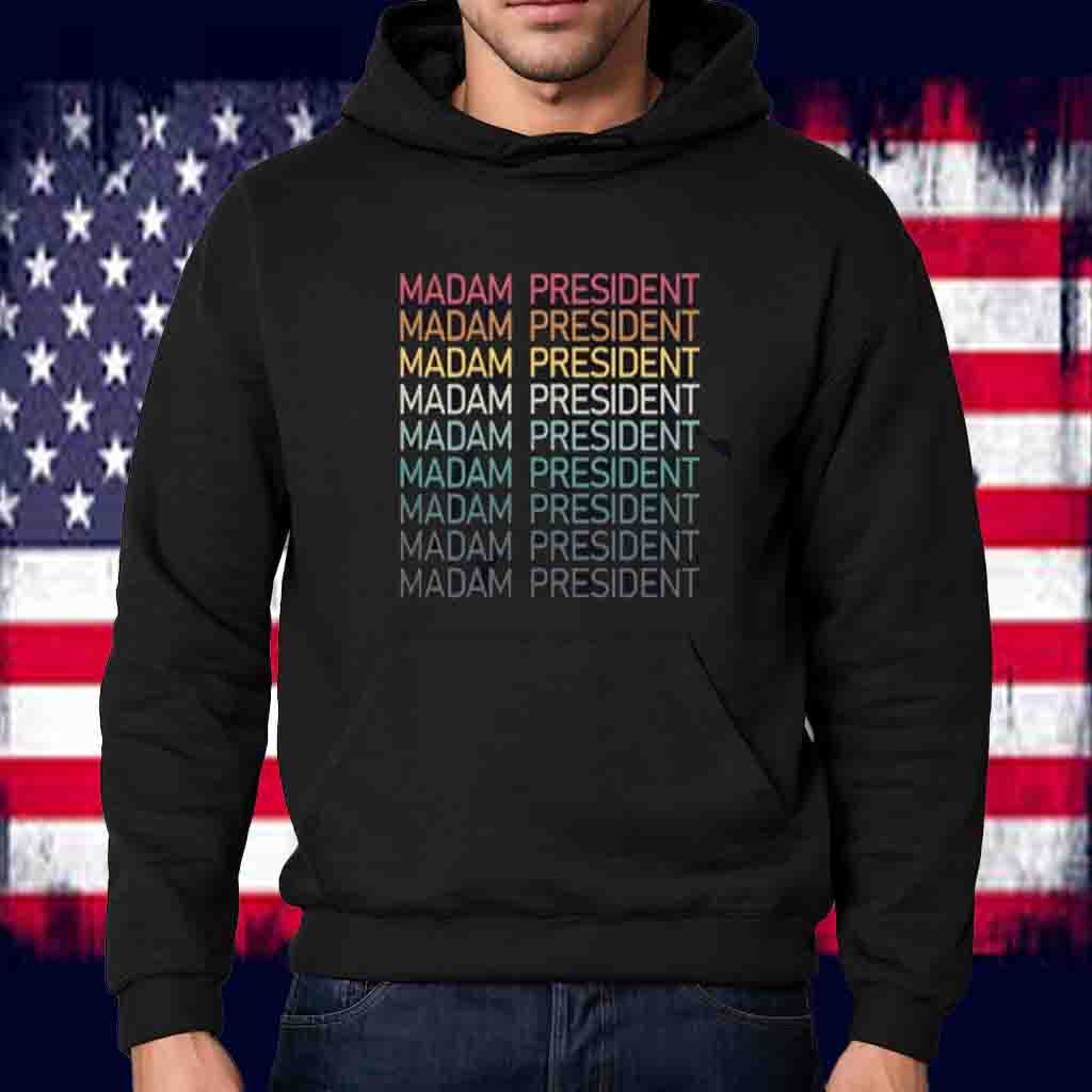 Madam President Kamala Harris Shirt