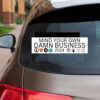 Mind Your Own DAMN BUSINESS, Tim Walz + Kamala Harris 2024 Car Magnets