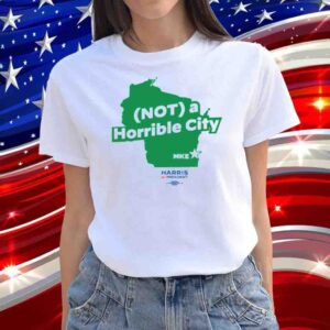 (NOT) A Horrible City T-Shirt