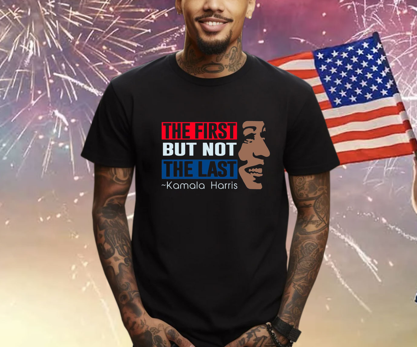 The First But Not The Last Kamala Harris Shirt