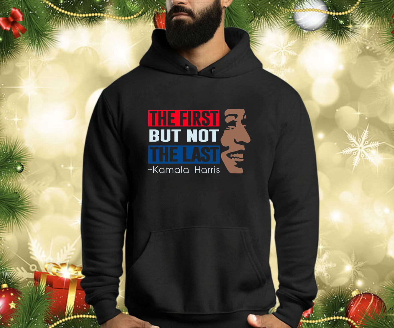 The First But Not The Last Kamala Harris Shirt