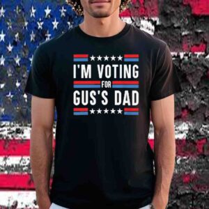 Tim Walz T-Shirt I'm Voting for Gus's Dad T-Shirt