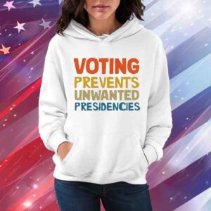 Voting Prevents Unwanted Presidencies Kamala 2024 T-Shirt