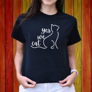 Yes we Cat Cat Lady Shirt