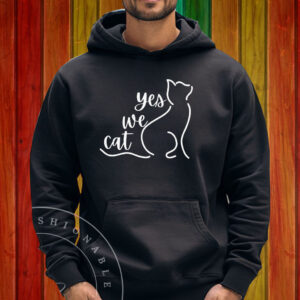 Yes we Cat Cat Lady Shirt