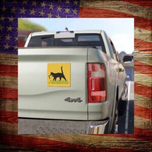 2024 I'll Tread Wherever I Want Car Magnet