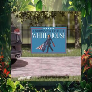 A Woman's Place is in the White House, Kamala Harris President Yard Sign