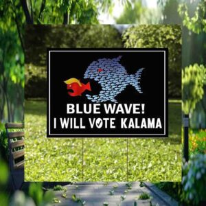 Blue Wave I Will Vote Kamala Yard Sign