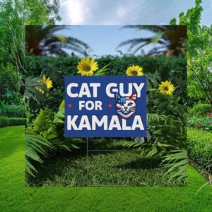 Cat Guy for Kamala Lawn Yard Sign