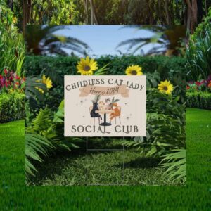 Chhildless Cat Lady Social Club For Harris 2024 Yard Sign