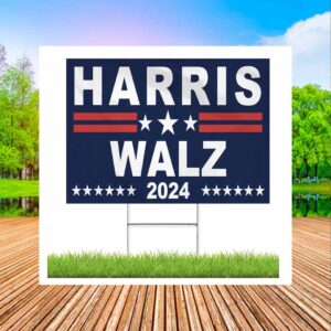 Harris Walz 2024 Yard Signs