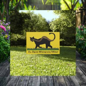 Harris Walz I'll Tread Wherever I Want Yard Sign