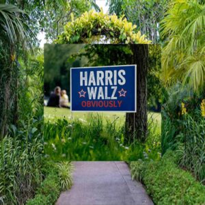 Harris Walz Obviously Yard Sign