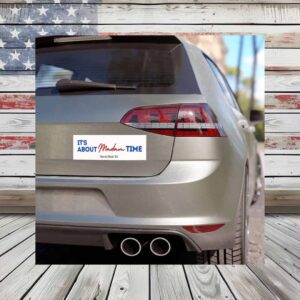 It's About Madam Time Harris Walz Car Magnet