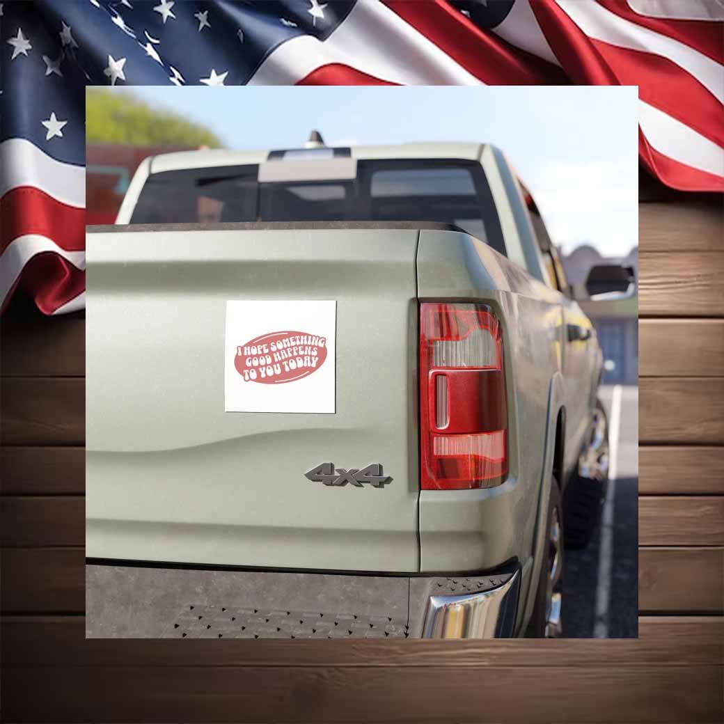 Kamala Harris hope something good happens to you today Car Magnet