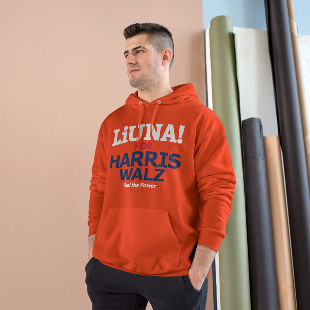 Kamala Hq Liuna For Harris Walz Feel The Power Shirt-Hoodie