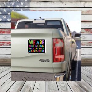 We Are Not Going Back Bumper Car Magnet
