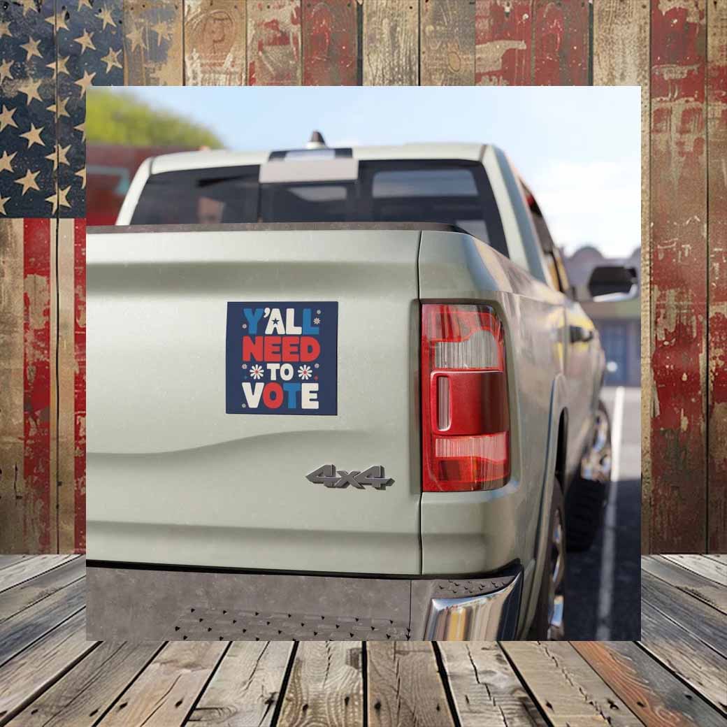 Y'all Need To Vote Harris Walz Car Magnet