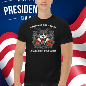 Childless Cat Ladies Against Fascism T-Shirt