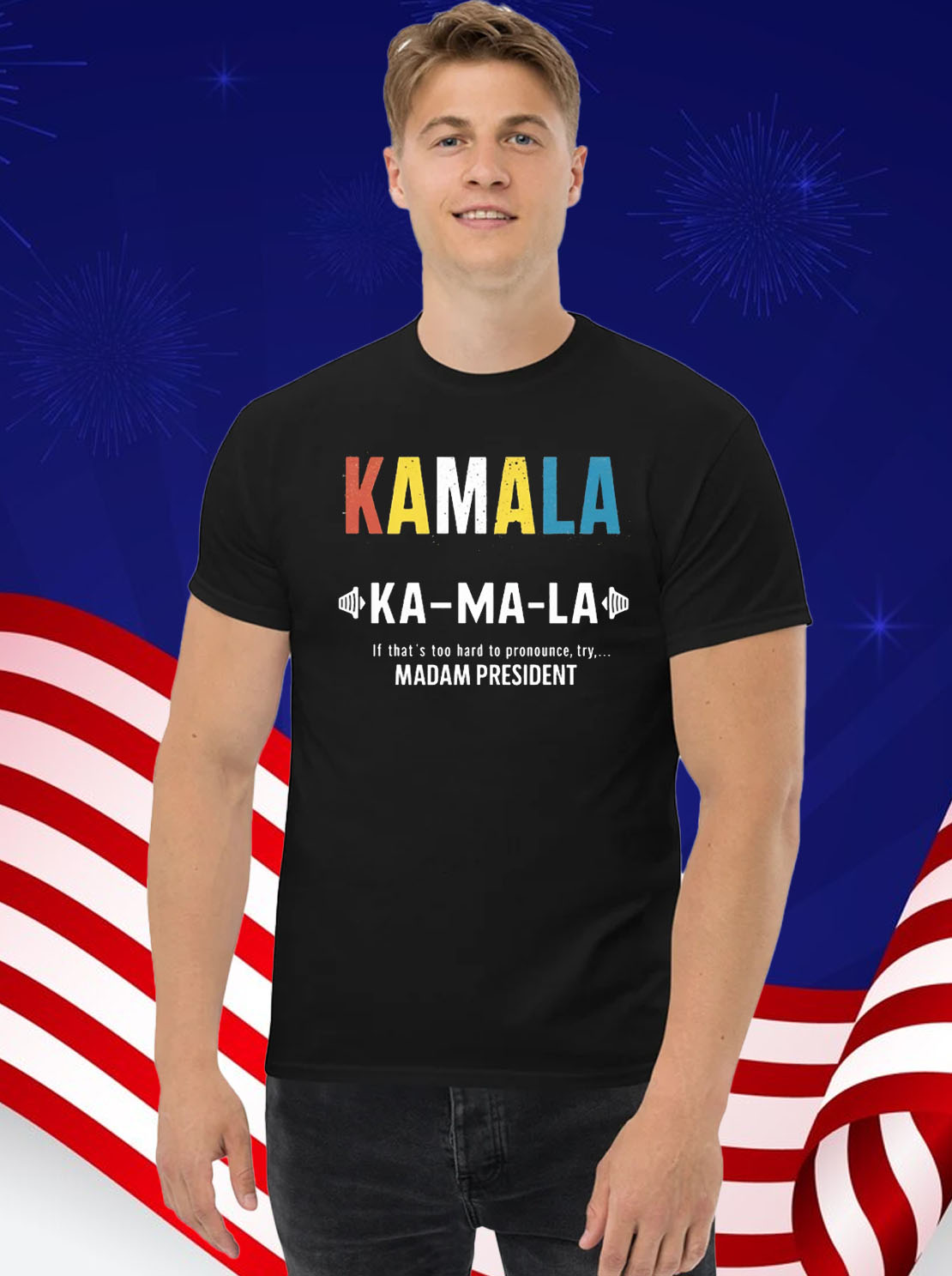 Kamala Madam President Shirt, If that's too hard to Pronounce try Madam President T-Shirt