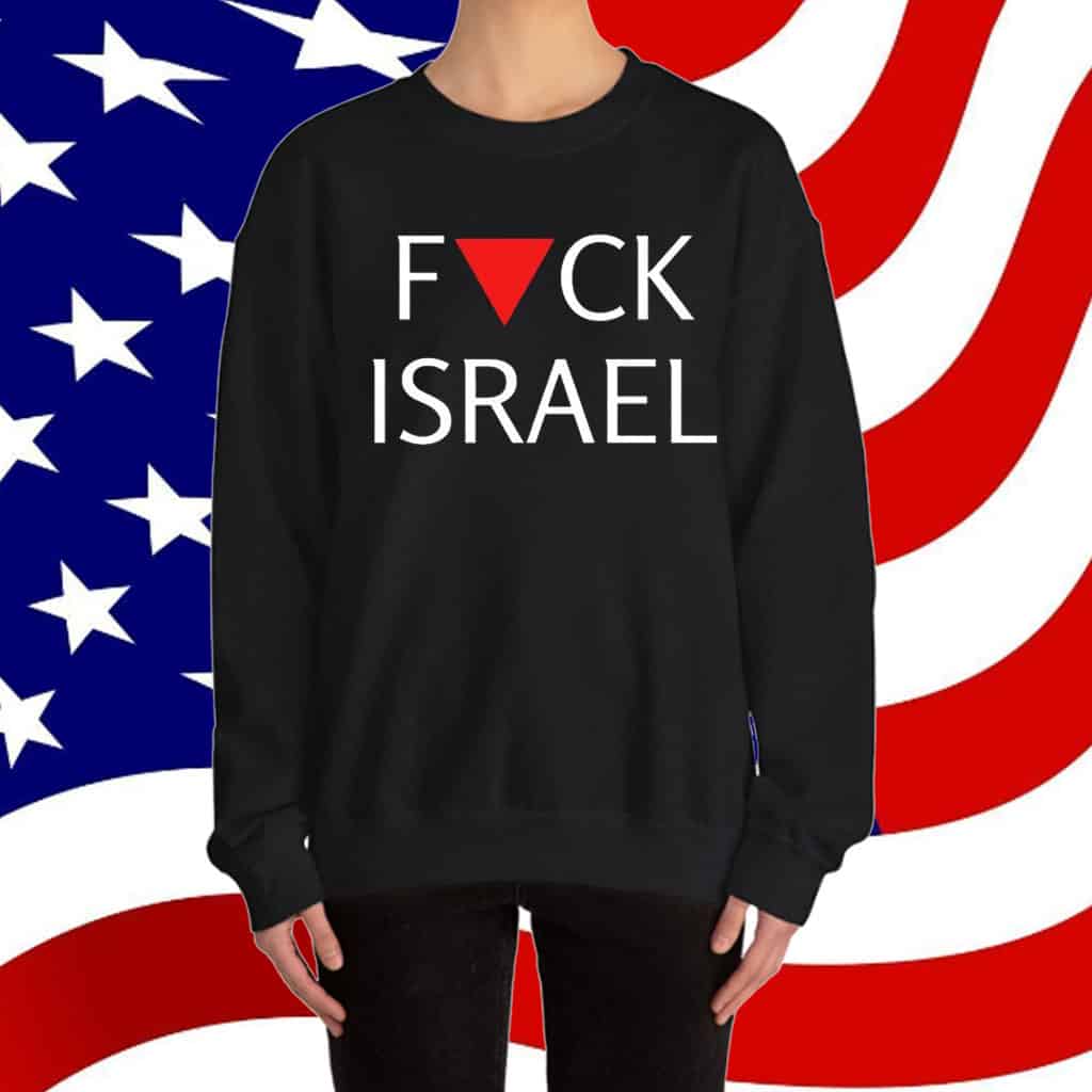 Fuck Israel Shirt