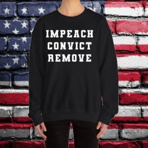 Impeach Convict Remove 2025 Shirt