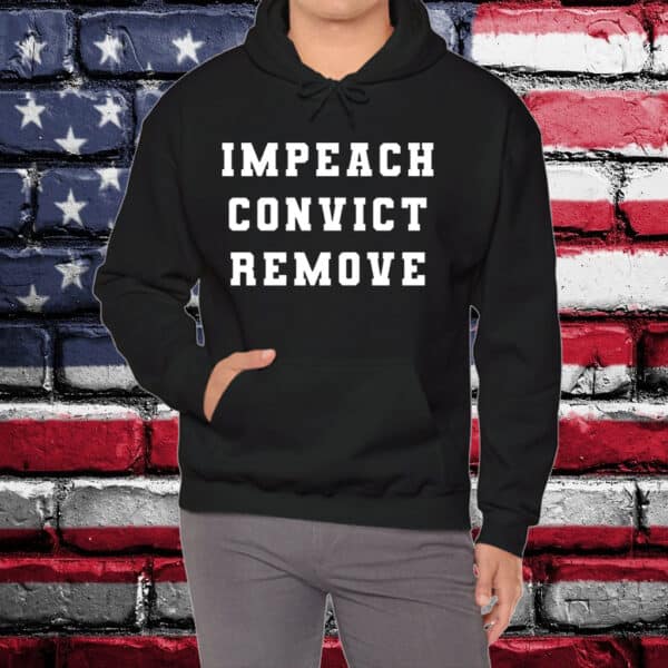 Impeach Convict Remove 2025 Shirt