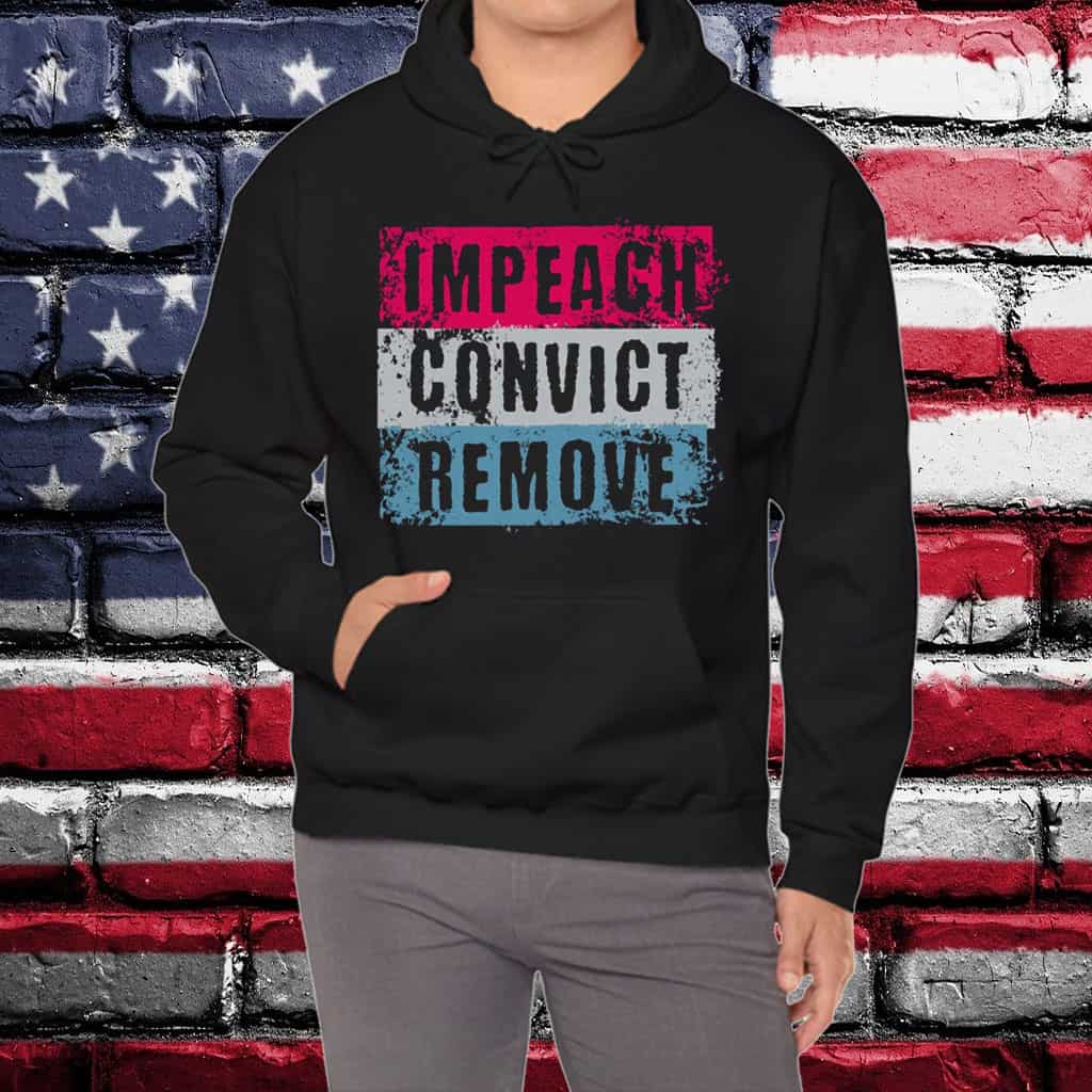 Impeach Convict Remove T-Shirt, Anti Trump