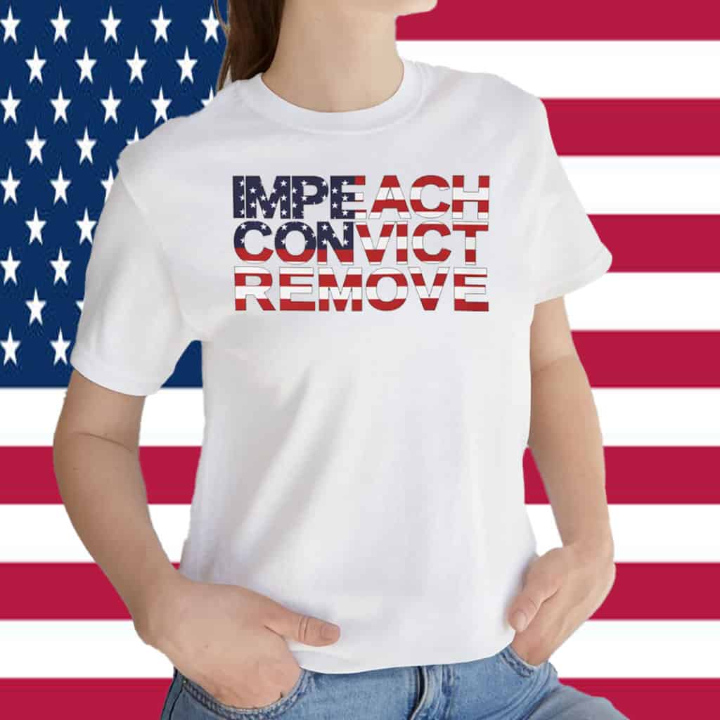 Impeach Convict Remove T-Shirts