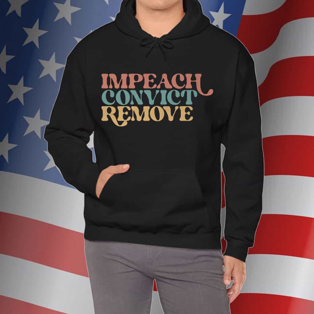 Impeach Convict Remove Tee Shirts