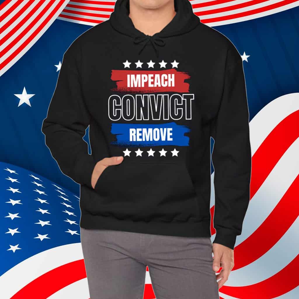 Impeach Convict Remove Trump T-Shirt