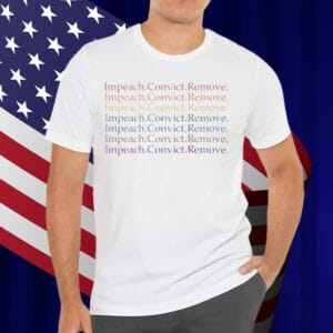 Impeach Convict Remove Unisex T-Shirt