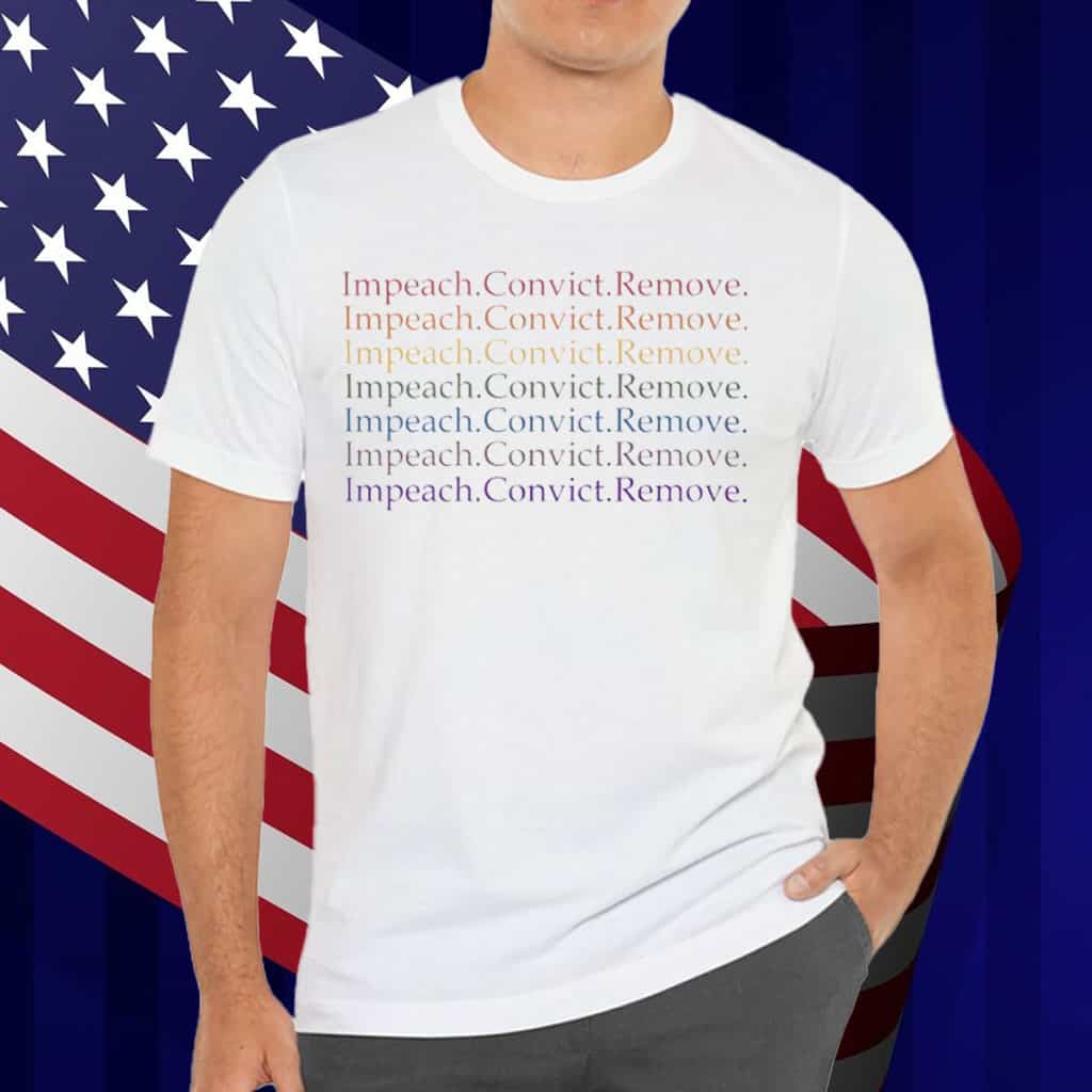 Impeach Convict Remove Unisex T-Shirt