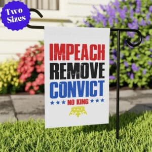 Impeach Remove Convict 2025 Flag